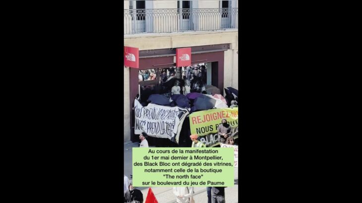Montpellier : la boutique « The north face » vandalisée en marge des manifestations du 1er mai