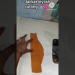 Amazing 🤩🤩 jacket cutting ✂️ ✂️✂️✂️#shorts #sewing #youtubeshorts #sewingtips