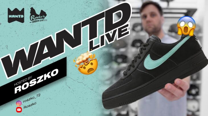 Nike Air Force 1 Tiffany & Co for sale + Dunk SB, Yeezy, Jordans and more – WANTD Live w/ Roszko