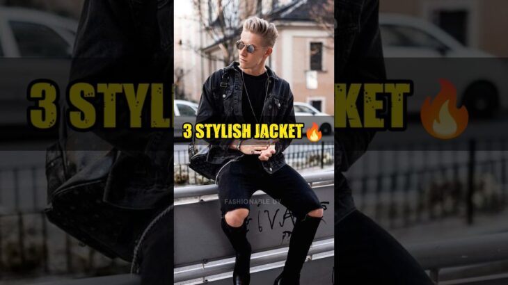 🔥3 Stylish Jacket | #shorts #jackets #mensfashion