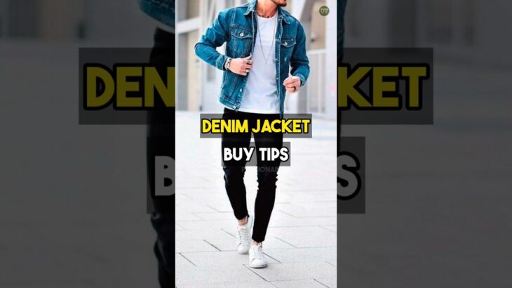 😱Denim Jacket Buy Tips | #shorts #denimjacket #mensfashion