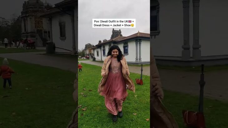 Diwali Outfit in the UK🇬🇧 = Outfit + Jacket + Shoe🤣 #diwaliabroad #abroadlife