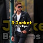 3 Jacket buy Tips 🔥 #winterfashion #jacket #mensfashion #ytshorts