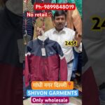 Aaya mousam kamai ka gandhi nagar wholesale market delhi #fashion #jacket #wholesalemarket #jecket