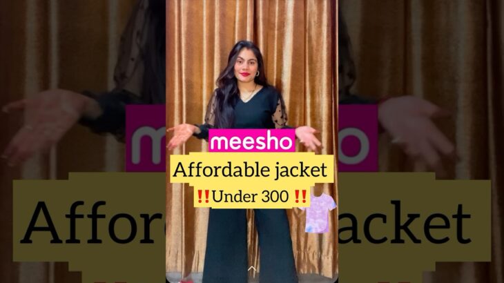 Meesho jacket under ₹350 🌸🌸 #meesho #meeshohaul #shorts #ytshorts