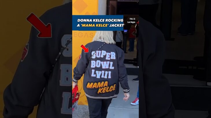 Donna Kelce rocking a ‘Mama Kelce’ jacket at the #SuperBowl in Vegas 🤗 #nfl