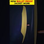 How Bullet Proof Jacket Work