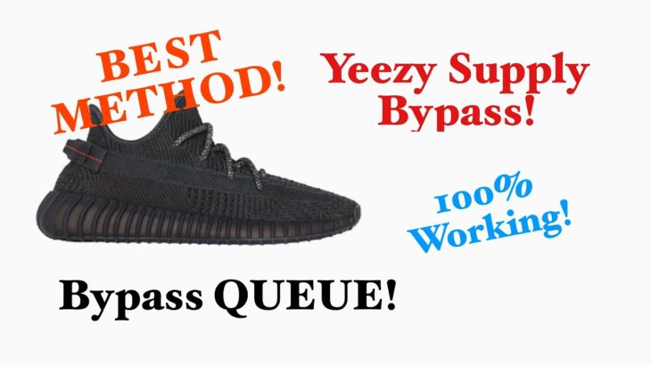 How to Bypass Queue on Yeezy Supply!