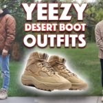 HOW TO STYLE: Yeezy Desert Boots (Outfit Ideas)