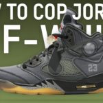 How to Cop Air Jordan 5 Off-White & Yeezy QNTM Yeezy Supply Shock Drop NBA All Star Weekend