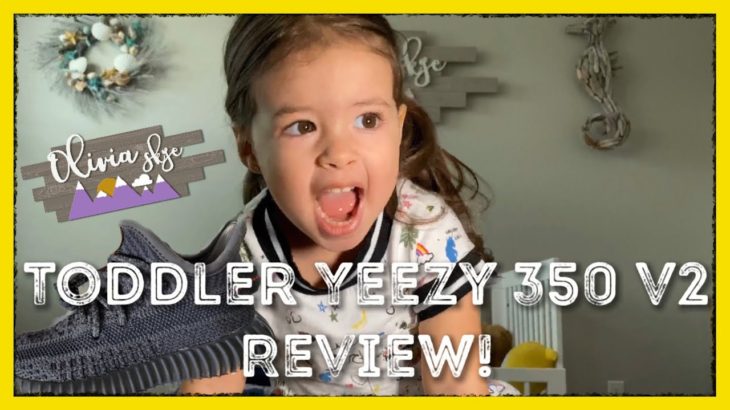 Olivia and Daddy’s First Sneaker Review! Yeezy Boost 350 (Infant)