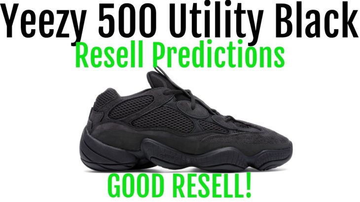Yeezy 500 Utility Black Restock – Resell Predictions – Good Resell! Good Investment!
