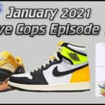 January 2021 Live cops Episode 1 – Jordan 1 Volts, Yeezy 700 sun,  & Kith x Simpsons collab