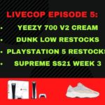 Livecop Episode 5 – Dashe MekAIO – Yeezy 700 v2 Creams, Dunk Low Restocks, PS5s, and Supreme Week 3!