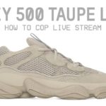LIVE COP YEEZY 500 TAUPE LIGHT HOW TO COP YEEZYS ON YEEZY SUPPLY FOOTSITES BOTS & MANUAL COP USA EU