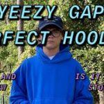 YEEZY GAP HOODIE REVIEW AND SIZING INFO | IS THIS HOODIE WORTH IT?? BEST HOODIE ON THE MARKET??