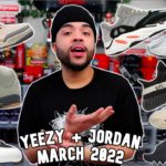HEAT or BRICKS? Yeezy + Jordan Upcoming Sneaker Releases MARCH 2022