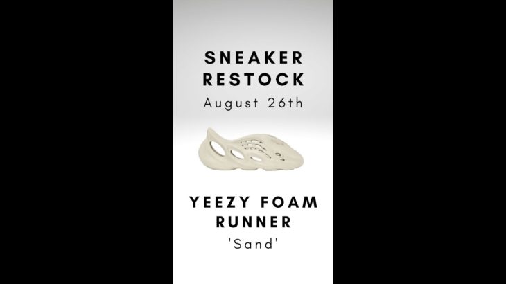 Restock | Adidas Yeezy Foam Runner ‘Sand’ on Friday, 8/26