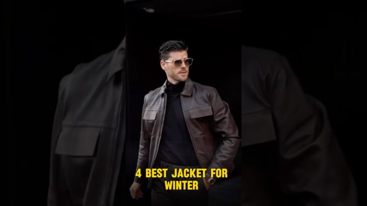 4 BEST TYPES FOR JACKET FOR WINTER 2024 🔥🥶 #mensfasion #ytshorts #shorts