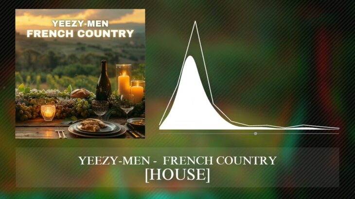 YEEZY-MEN – FRENCH COUNTRY [HOUSE]