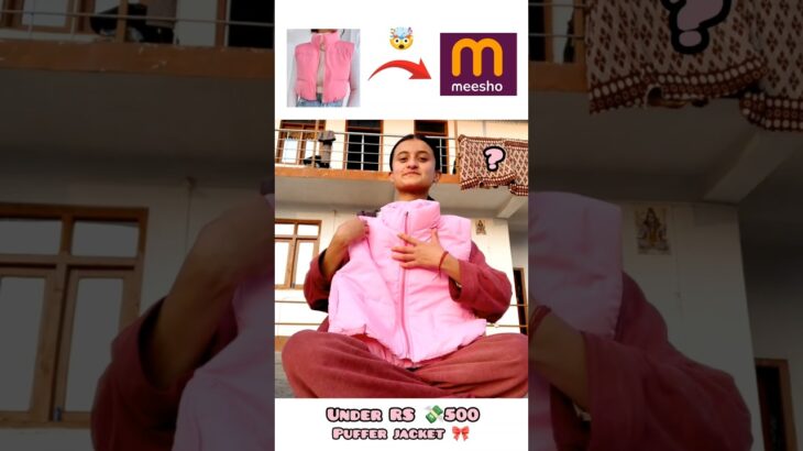PUFFER JACKET 🥵 under ₹500💸🤯 from *Meesho*🫶🏻 ll#shopping #unboxing ll