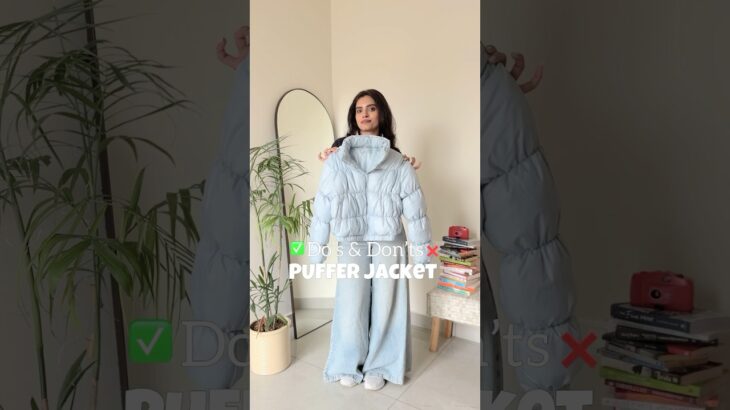 Do’s & Don’ts of styling a puffer jacket #winterfashion