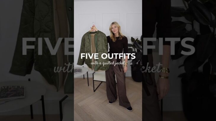 HOW TO STYLE A QUILTED JACKET | 5 Effortlessly chic outfits to try