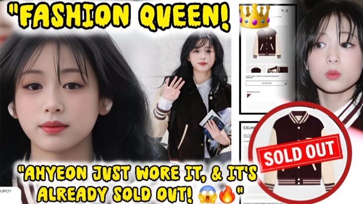 Ahyeon BABYMONSTER Proves Her Influence Again: CELINE Jacket She Wore Sells Out