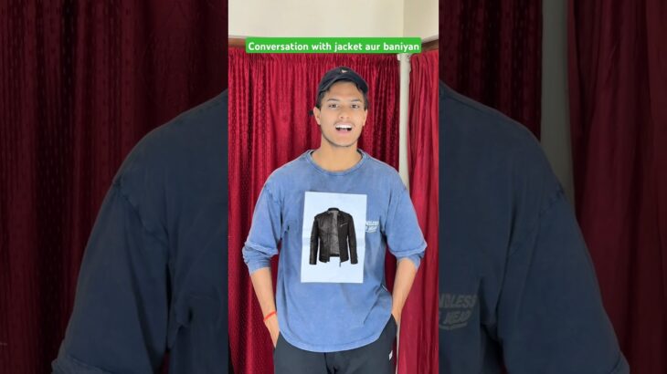 Conversation with jacket aur baniyan |#shorts
