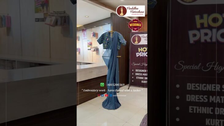 Embroidery work – Saree Paired with a Jacket ✨