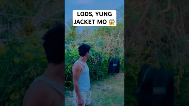 LODS, YUNG JACKET MO 😱 #forentertainmentpurposesonly #goodvibes #funny #comedy #viralvideo #RemAglr