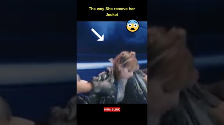 The way She remove her Jacket 😱 #youtubeshorts #hira #kpop #blackpink #lisa