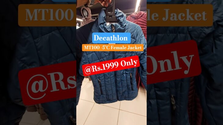 Decathlon MT100 -5°C Female Jacket @Rs.1999 Only || #shorts