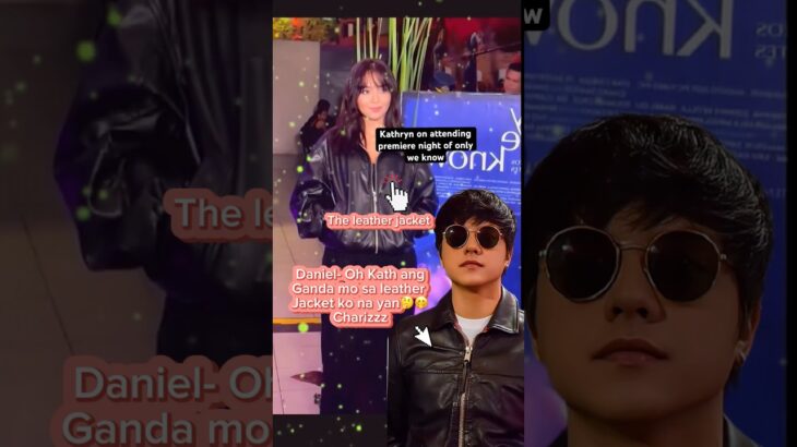 Kathryn Bernardo leather jacket from Daniel Padilla daw🤭🤔#celebrity #actor #showbiz #kathniel