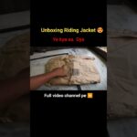 unboxing Riding Jacket 😍#karanrj14ridez #trending #trend #viralvideo #viral #status #reels #jaipur