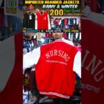 Imported Branded Jackets Rainy & Winter Season Special Collection From Rs.200/- Only  | S.N Garments