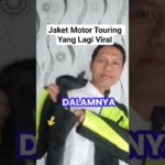 Jaket Motor Touring Yang Lagi Viral