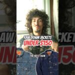 RAW DENIM JACKETS UNDER $150 #menswear #mensfashion #fashion #style #shorts #rawdenim #selvedgedenim