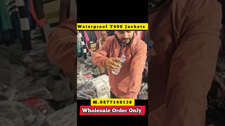 💥 Waterproof T400 Jackets #ludhianawholesalemarket #jacket #shorts