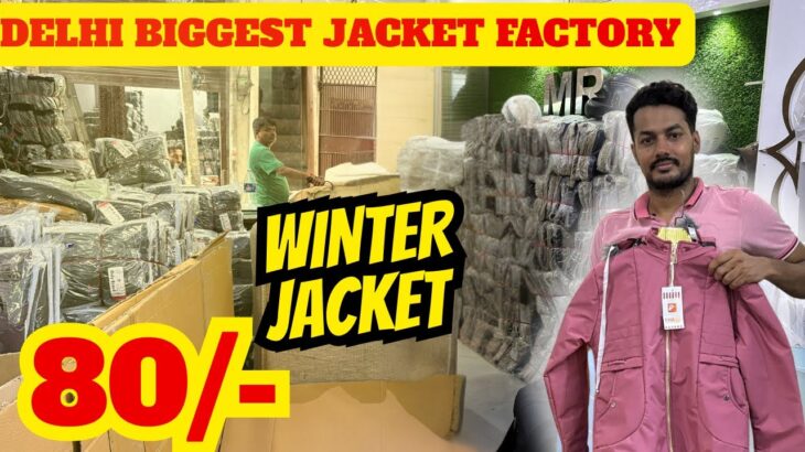 winter jacket wholesale market in Delhi, gandhi nagar jacket market, gandhi nagar market delhi