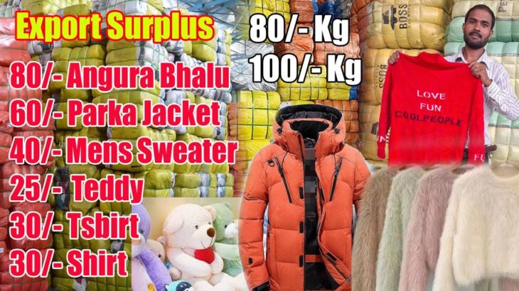 60/- Parka Jacket, 80/- Bhalu, 40/- Sweater 30/- Shirt Tshirt 25/- Teddy, Export Surplus Panipat