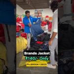 Brands Jacket ₹140 🤯 Only | Winter Clothes Panipat #exportsurplus #wintercollection #shorts #jacket