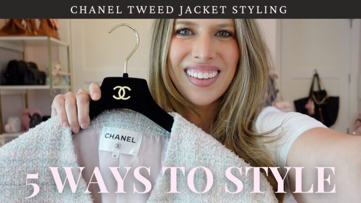 CHANEL TWEED JACKET:  5 ways to style a Chanel Jacket 👗Styling session series 👗