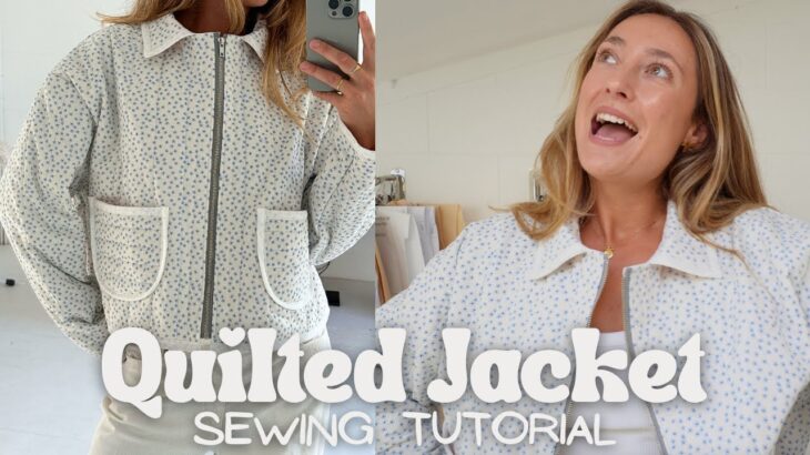 How to: Quilted Paloma Jacket | Step-by-Step Sewing Tutorial for Beginners