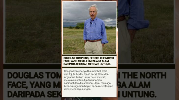 Pendiri The North Face yang Beli Gunung untuk Diselamatkan. #TheNorthFace  #PecintaAlam #KisahNyata