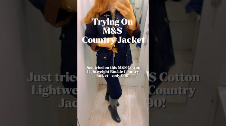 M&S Buckle Country Jacket Haul 🍁Classic & Affordable! #fashion #m&s #marksandspencer #shoppingtips