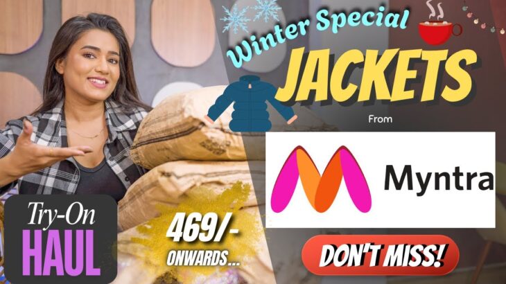 Pre winter Special JACKETS from MYNTRA | Tryon | Honest Review | SALE | gimaashi