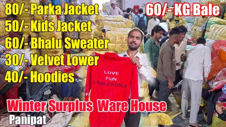 Winter Ware House, 50/- Kids Jacket, 80/- Parka Jacket, 60/- Bhalu Sweater, 30 Velvet Lower  Hoodies