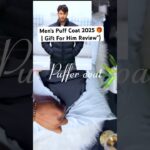 men’s puff coat review, best Christmas gifts for men 2025, winter jacket fo#christmas#productreview