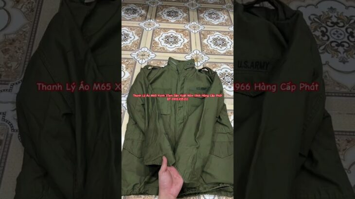 Áo Jacket Thanh Lý M65 Năm 1966 /ĐT 0933.235.211
